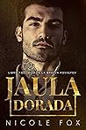 Jaula dorada by Nicole Fox