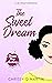 The Sweet Dream (Dream Prep...