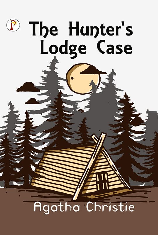 The Hunter's Lodge Case