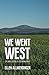 We Went West: Civil War Sol...