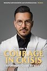 Courage In Crisis...