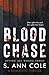 Blood Chase (Loving All Wrong)