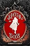 Slayer of Gods (Daughter of Light, #2) Slayer of Gods (Daughter of Light, #2)