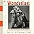 Wanderlust: An Eccentric Explorer, an Epic Journey, a Lost Age