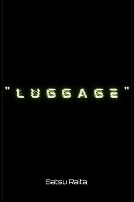 "LUGGAGE"