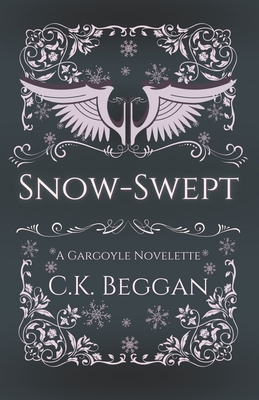 Snow-Swept: A Gargoyle Fantasy Romance Novelette (Gargoyles of Getheniel)