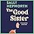 The Good Sister