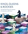 Kings, Queens & Rookies: The Tata Steel Chess Tournament - A celebration of 85 years