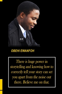STORYTELLING BASICS: How To Get Started In Telling Impactful Stories (The Storytelling Mastery)