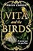 Vita and the Birds