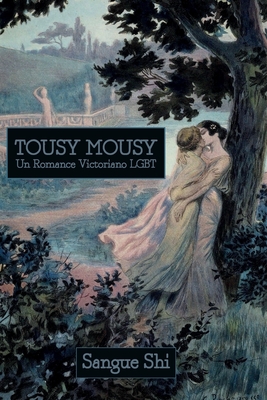 TOUSY MOUSY: Un Romance Victoriano LGBT (Sangue Shi Collection) (Spanish Edition)