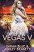 Vera and the Vegas V: The C...