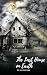 The Last House on Earth