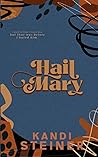 Hail Mary by Kandi Steiner