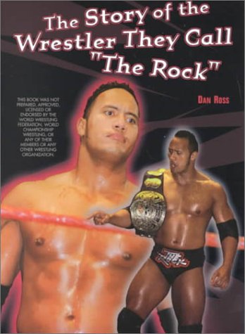 Story of the Wrestler They Call the Rock (Paperback)