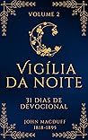 Vigília da Noite: 31 Devocionais Sobre os Atributos de Deus