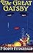The Great Gatsby by F. Scott Fitzgerald
