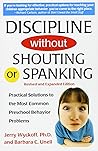 Discipline Without Shouting Or Spanking by Jerry L. Wyckoff