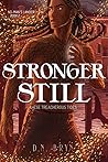 Stronger Still by D.N. Bryn