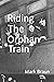 Riding The Orphan Train by Mark Braun