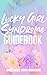Lucky Girl Syndrome Guidebook by Amber Renée Fawn Cunningham
