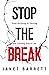 Stop The Break: From Surviv...