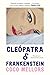 Cleópatra e Frankenstein