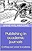 Publishing in academic journals by Anne-Wil Harzing