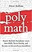 Polymath: Master Multiple Disciplines, Learn New Skills, Think Flexibly, and Become Extraordinary Autodidact