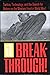 Breakthrough!: Tactics, Technology, and the Search for Victory on the Western Front in World War I