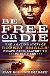 Be Free or Die: T...