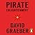 Pirate Enlightenment, or the Real Libertalia