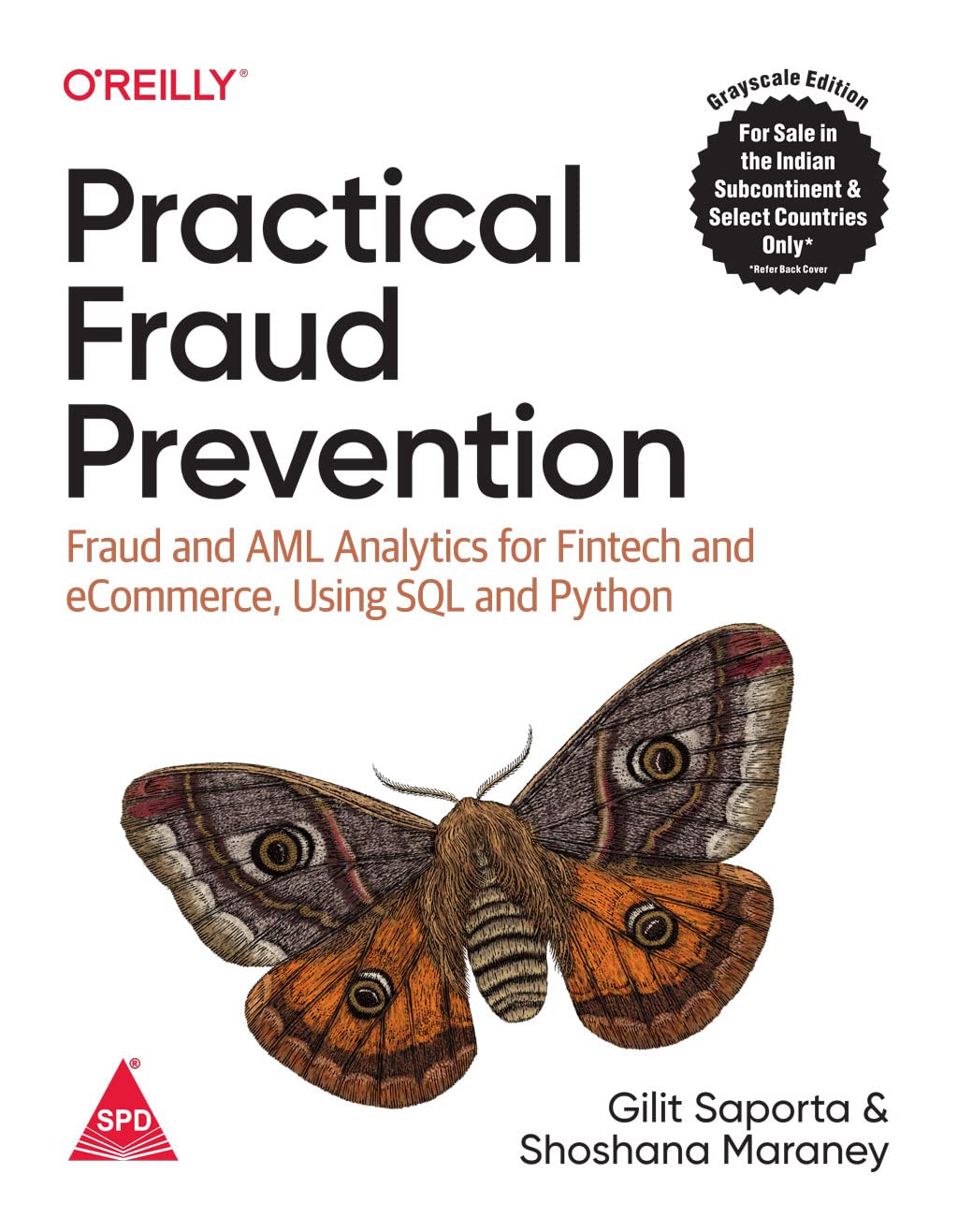 Practical Fraud Prevention: Fraud and AML Analytics for Fintech and eCommerce, Using SQL and Python (Paperback)