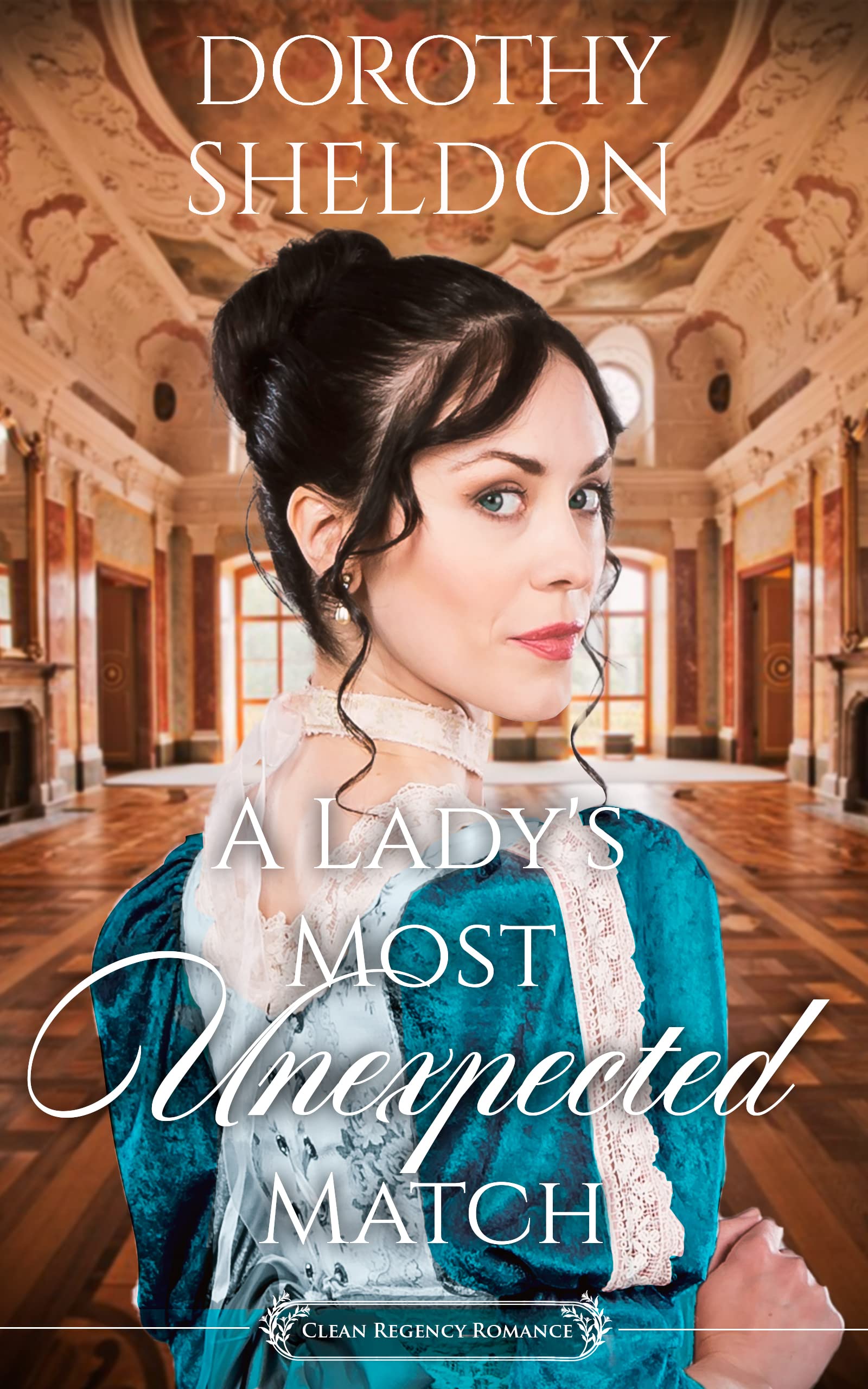A Lady's Most Unexpected Match (Perfect Matches in a Great Civility #8)
