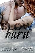 Slow Burn