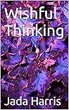 Wishful Thinking