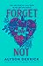 Forget Me Not by Alyson Derrick