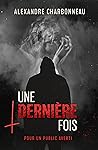 Book cover for Une dernière fois (French Edition)