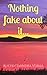 Nothing fake about it...