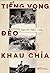 Tiếng vọng đèo Khau Chỉa by Nguyễn Thái Long Tiếng vọng đèo Khau Chỉa by Nguyễn Thái Long