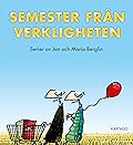 Semester från verkligheten
