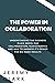 THE POWER IN COLLABORATION by Jeremy Clark