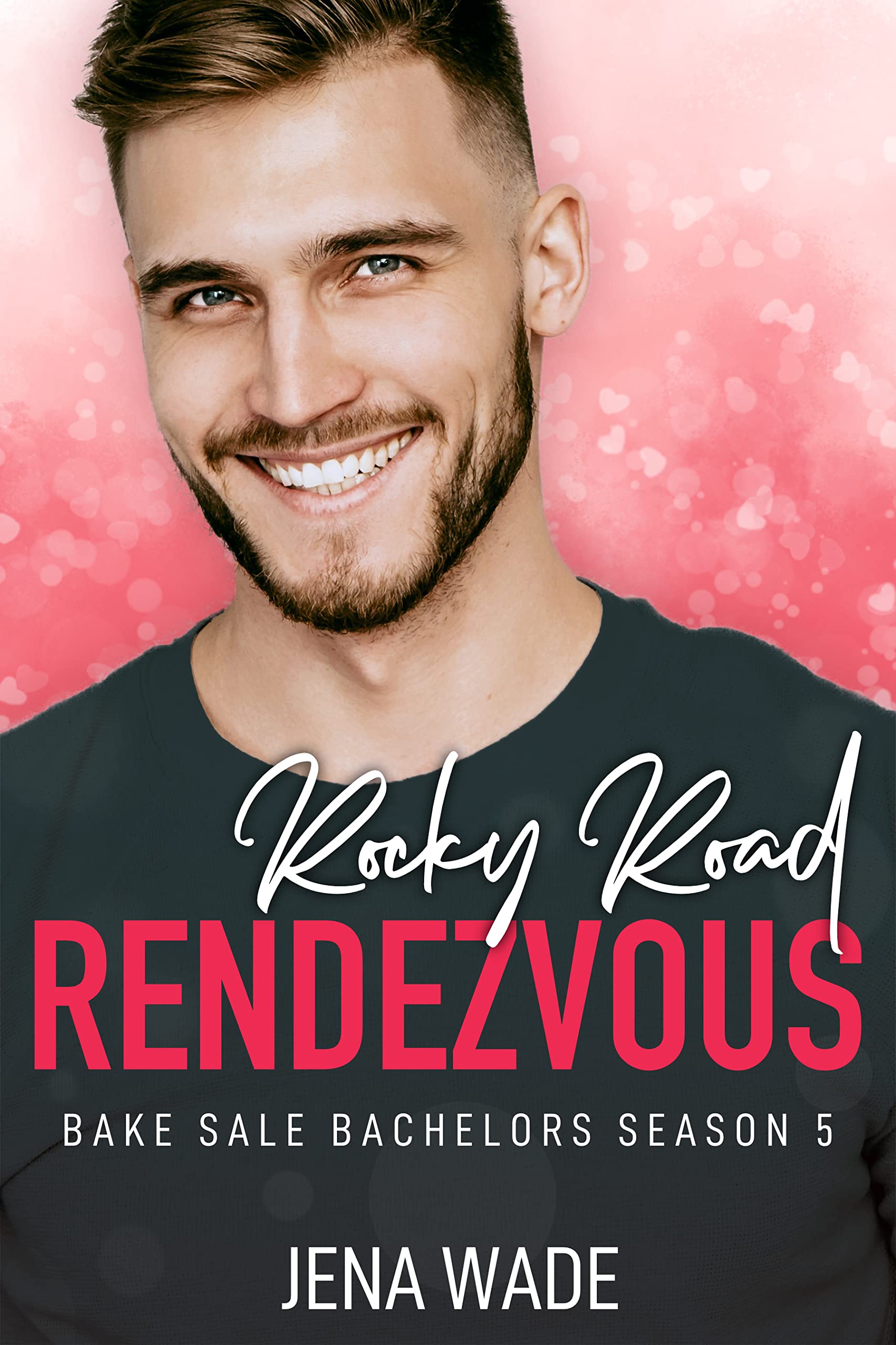 Rocky Road Rendezvous (Bake Sale Bachelors Season Five)