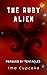 The Ruby Alien: Pursued by Tentacles