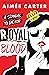 Royal Blood: A Scandal To Die For (Royal Blood, #1)