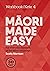 Maori Made Easy Workbook 4/...