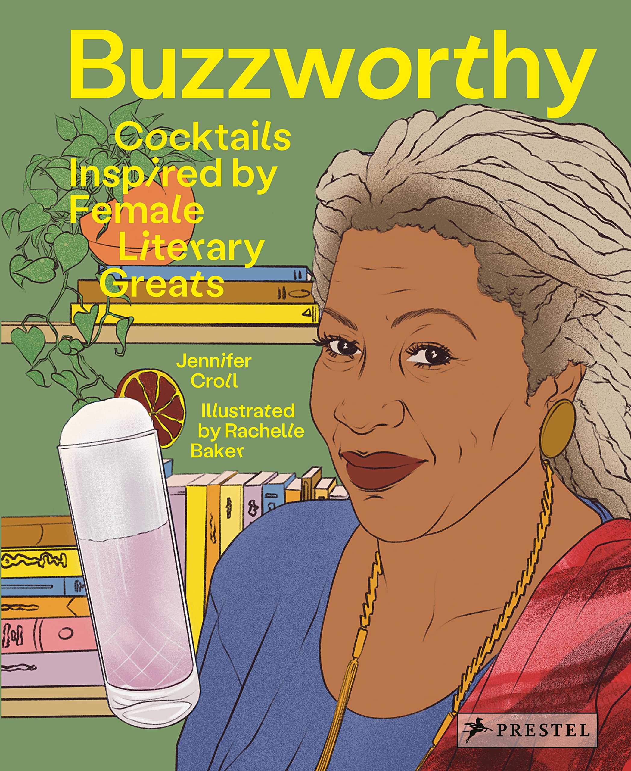 Buzzworthy: Cocktails Inspired by Female Literary Greats (Hardcover)