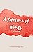 A Lifetime in Words: An Ant...
