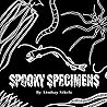 Spooky Specimens:...