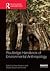 Routledge Handbook of Environmental Anthropology (Routledge Environment and Sustainability Handbooks)
